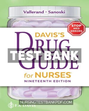 Test Bank for Daviss Drug Guide for Nurses 19th Edition by Vallerand