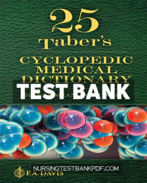 Test Bank for Tabers Cyclopedic Medical Dictionary 25th Edition by Venes
