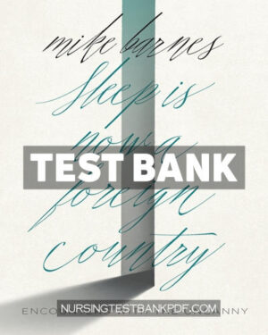 Test Bank for Sleep is Now a Foreign Country by Barnes