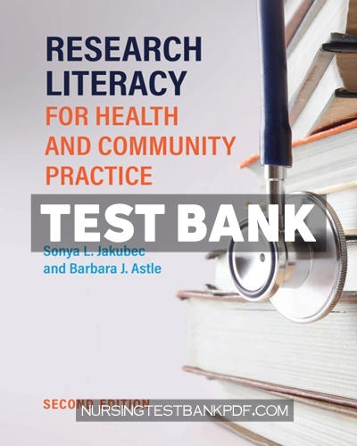 9781773382807-TEST-BANK Test Bank for Research Literacy for Health and Community Practice 2nd Edition by Jakubec