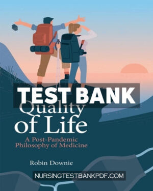 Test Bank for Quality of Life 2nd Edition by Downie