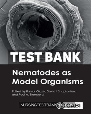 Test Bank for Nematodes as Model Organisms by CABI
