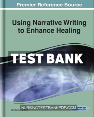 Test Bank for Using Narrative Writing to Enhance Healing by Bird