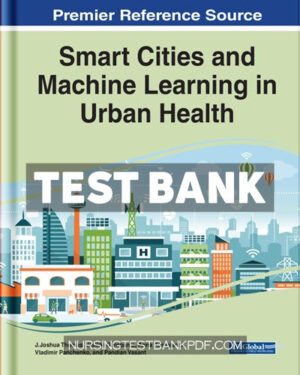 Test Bank for Smart Cities and Machine Learning in Urban Health by Thomas
