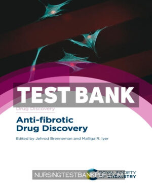 Test Bank for Anti fibrotic Drug Discovery 1st Edition by Brenneman
