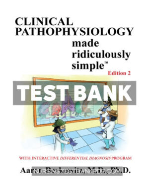 Test Bank for Clinical Pathophysiology Made Ridiculously Simple 2nd Edition by Berkowitz