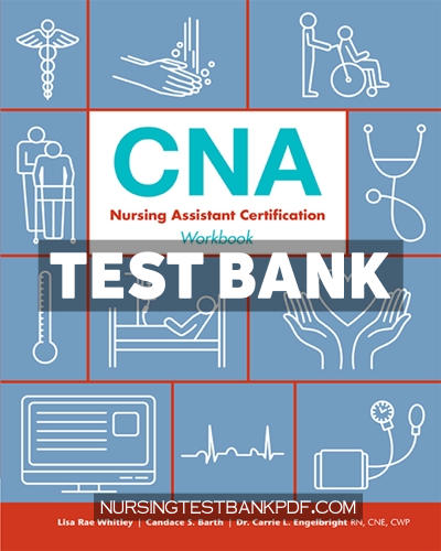 9781941626467-TEST-BANK Test Bank for Workbook to Accompany - CNA - Nursing Assistant Certification 1st Edition by Whitley