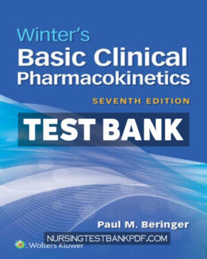 Test Bank for Winters Basic Clinical Pharmacokinetics 7th Edition by Beringer