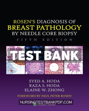Test Bank for Rosens Diagnosis of Breast Pathology by Needle Core Biopsy 5th Edition by Hoda