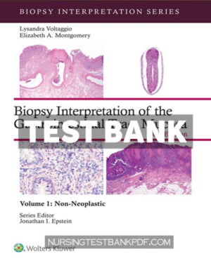 Test Bank for Biopsy Interpretation of the Gastrointestinal Tract Mucosa Volume 1 4th Edition by Voltaggio