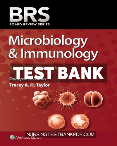 9781975220471-TEST-BANK Test Bank for BRS Microbiology & Immunology 7th Edition by Baxa
