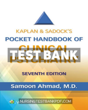 Test Bank for Kaplan & Sadocks Pocket Handbook of Clinical Psychiatry 7th Edition by Ahmad