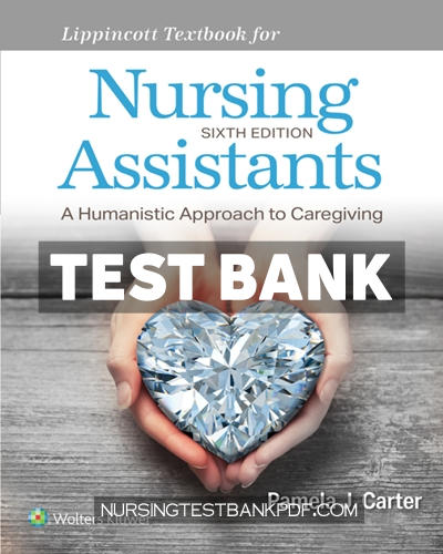 9781975223250-TEST-BANK Test Bank for Workbook for Lippincott Textbook for Nursing Assistants 6th Edition by Carter