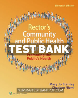 Test Bank for Rectors Community and Public Health Nursing 11th Edition by Stanley