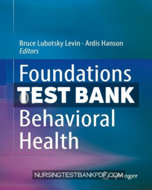 Test Bank for Foundations of Behavioral Health by Springer