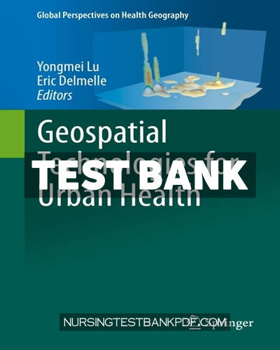 9783030195731-TEST-BANK Test Bank for Geospatial Technologies for Urban Health by Springer