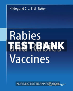 Test Bank for Rabies and Rabies Vaccines 1st Edition by Ertl
