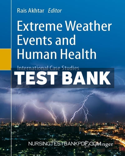 9783030237738-TEST-BANK Test Bank for Extreme Weather Events and Human Health by Springer