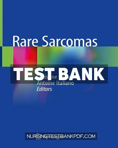 9783030246976-TEST-BANK Test Bank for Rare Sarcomas 1st Edition by Chevreau