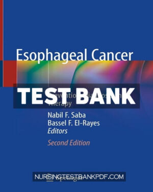 Test Bank for Esophageal Cancer 2nd Edition by Springer