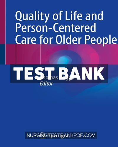 9783030299903-TEST-BANK Test Bank for Quality of Life and Person Centered Care for Older People by Boggatz