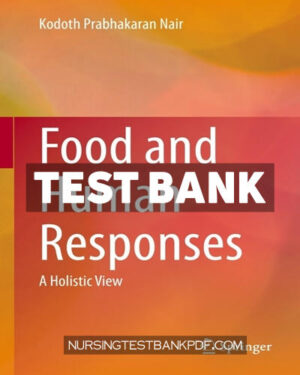Test Bank for Food and Human Responses by Nair