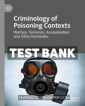 Test Bank for Criminology of Poisoning Contexts by Farrell