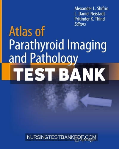 9783030409593-TEST-BANK Test Bank for Atlas of Parathyroid Imaging and Pathology 1st Edition by Neistadt