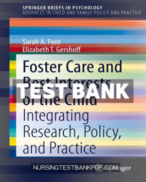 Test Bank for Foster Care and Best Interests of the Child by Font