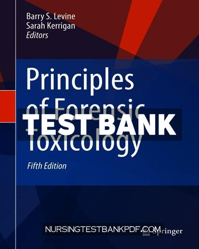 9783030429171-TEST-BANK Test Bank for Principles of Forensic Toxicology 5th Edition by Levine