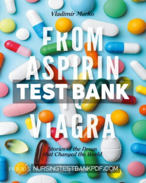 Test Bank for From Aspirin to Viagra by Marko