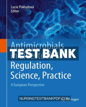 Test Bank for Antimicrobials in Livestock 1 - Regulation Science Practice 1st Edition by PokludovÃ¡