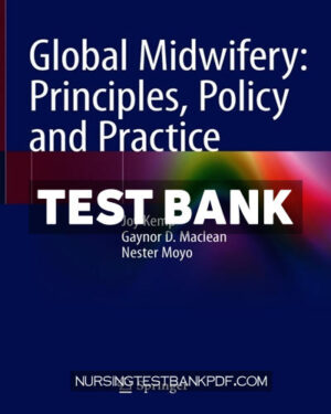 Test Bank for Global Midwifery - Principles Policy and Practice by Kemp