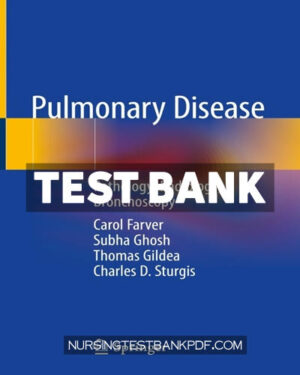 Test Bank for Pulmonary Disease by Farver