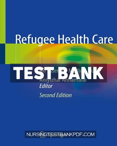 9783030476687-TEST-BANK Test Bank for Refugee Health Care 2nd Edition by Annamalai