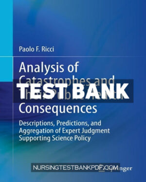 Test Bank for Analysis of Catastrophes and Their Public Health Consequences by Ricci