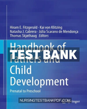 Test Bank for Handbook of Fathers and Child Development 1st Edition by Fitzgerald