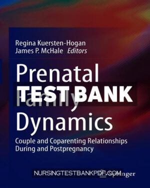 Test Bank for Prenatal Family Dynamics by Springer