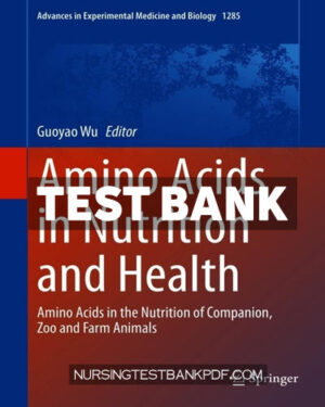 Test Bank for Amino Acids in Nutrition and Health by Springer