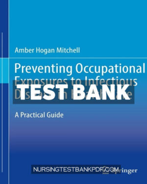 Test Bank for Preventing Occupational Exposures to Infectious Disease in Health Care by Mitchell