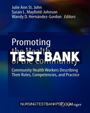 Test Bank for Promoting the Health of the Community by St
