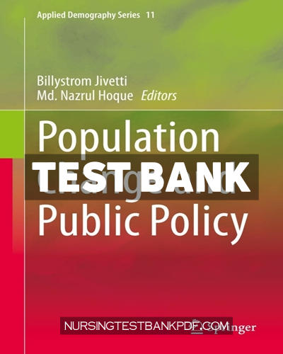9783030570699-TEST-BANK Test Bank for Population Change and Public Policy 1st Edition by Jivetti