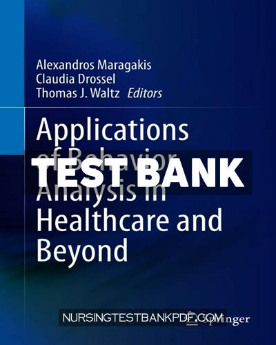 9783030579692-TEST-BANK Test Bank for Applications of Behavior Analysis in Healthcare and Beyond by Springer