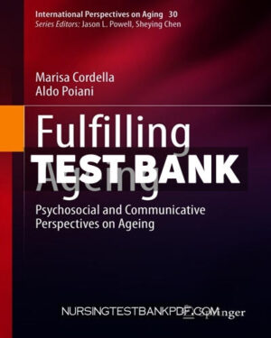 Test Bank for Fulfilling Ageing by Cordella