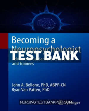 Test Bank for Becoming a Neuropsychologist by Bellone