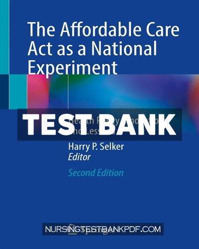 9783030667269-TEST-BANK Test Bank for The Affordable Care Act as a National Experiment 2nd Edition by Springer