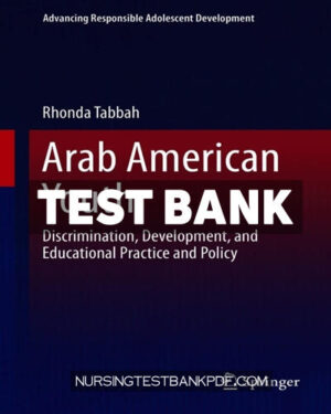 Test Bank for Arab American Youth by Tabbah