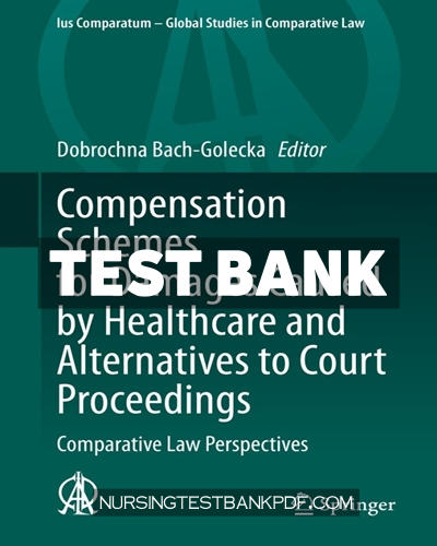 9783030670009-TEST-BANK Test Bank for Compensation Schemes for Damages Caused by Healthcare and Alternatives to Court Proceedings by Springer