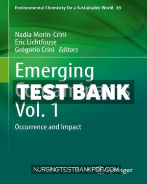 Test Bank for Emerging Contaminants Vol 1 by Springer