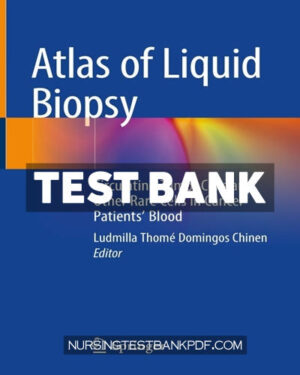 Test Bank for Atlas of Liquid Biopsy by Springer